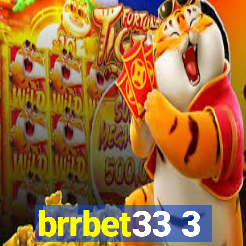 brrbet33 3